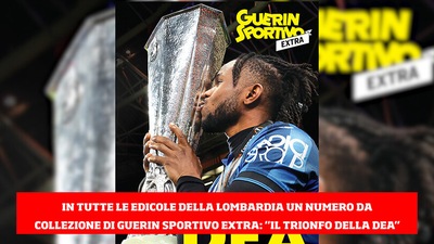 IN EDICOLA Guerin Sportivo Extra ATALANTA: LA DEA IN TRIONFO